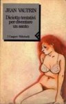 Diciotto tentativi per diventare un santo