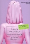 Invisible monsters