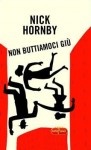 Non buttiamoci giù